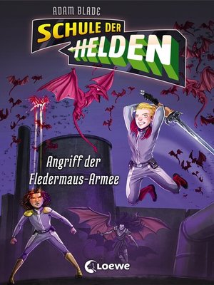 cover image of Schule der Helden (Band 2)--Angriff der Fledermaus-Armee